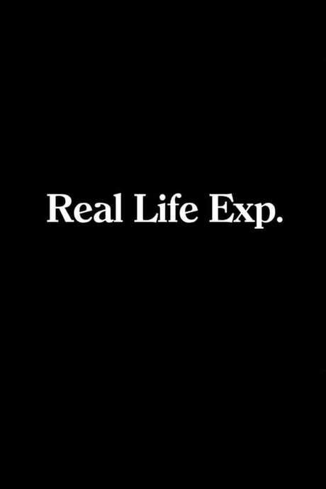 Real Life Exp.